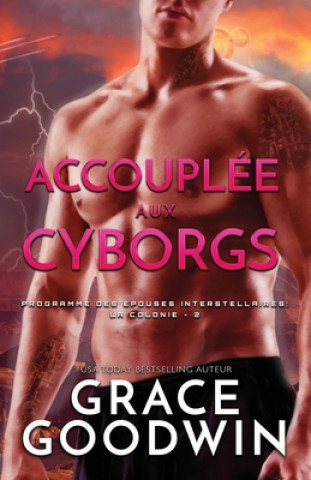 Kniha Accouplee aux Cyborgs 