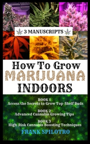 Carte How to Grow Marijuana Indoors 