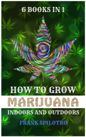 Book How to Grow Marijuana Indoors and Outdoors 