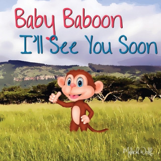 Kniha Baby Baboon I'll See You Soon 