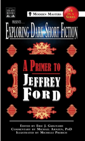 Kniha Exploring Dark Short Fiction #4 Michael Arnzen