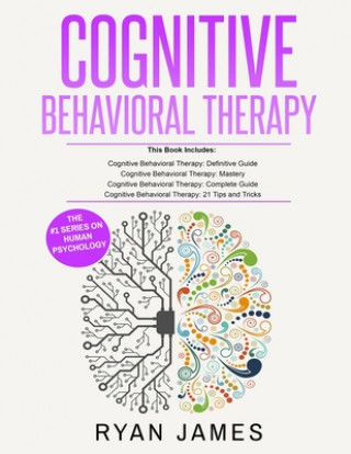 Книга Cognitive Behavioral Therapy James James