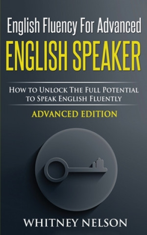 Könyv English Fluency For Advanced English Speaker 