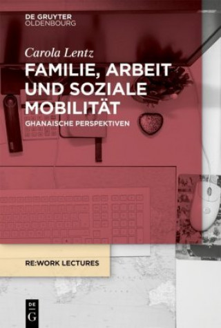 Carte Familie, Arbeit Und Soziale Mobilitat Carola Lentz