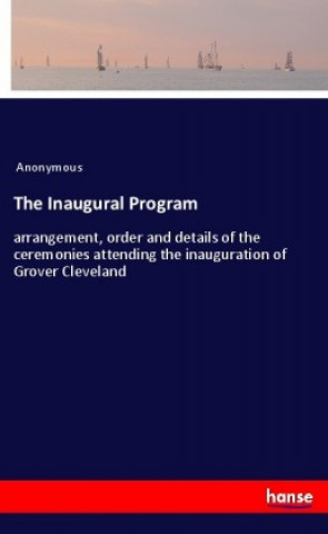 Kniha The Inaugural Program Anonym