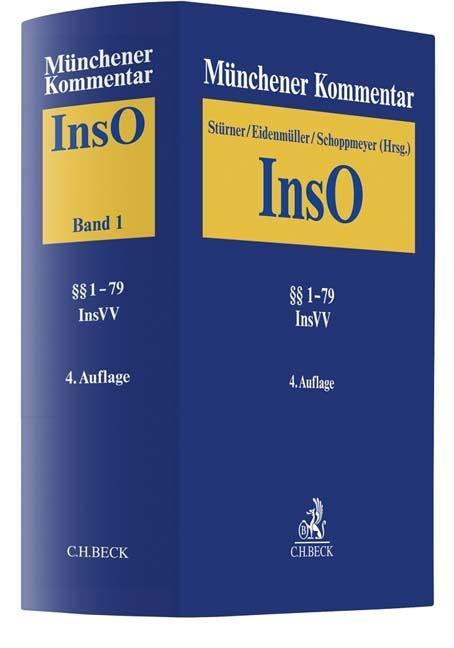 Książka Münchener Kommentar zur Insolvenzordnung  Bd. 1: §§ 1-79, Insolvenzrechtliche Vergütungsverordnung (InsVV) Horst Eidenmüller