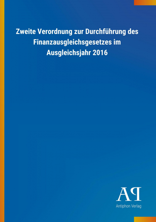 Buch Zweite Verordnung zur Durchführung des Finanzausgleichsgesetzes im Ausgleichsjahr 2016 