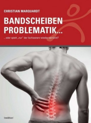 Книга Bandscheiben Problematik Christian Marquardt