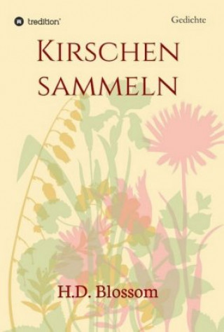 Livro Kirschen Sammeln H. D. Blossom