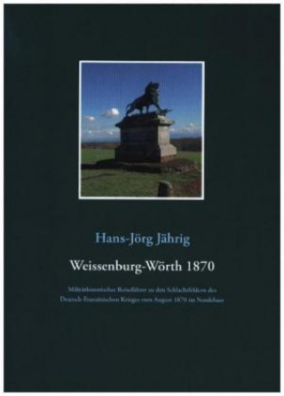 Carte Weissenburg-Wörth 1870 Hans-Jörg Jährig
