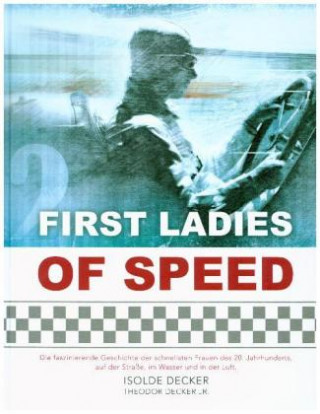Könyv First Ladies of Speed Theodor Decker