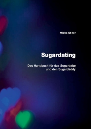 Knjiga Sugardating Micha Ebner