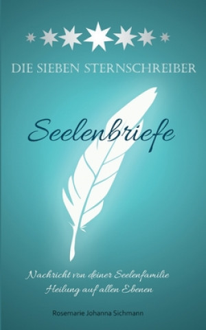 Knjiga Sieben Sternschreiber Rosemarie Johanna Sichmann