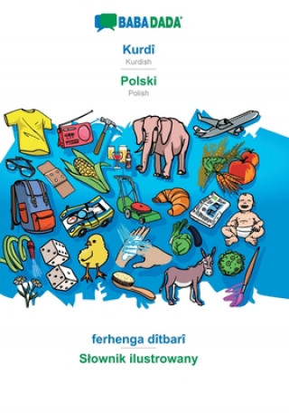 Book BABADADA, Kurdi - Polski, ferhenga ditbari - Slownik ilustrowany 