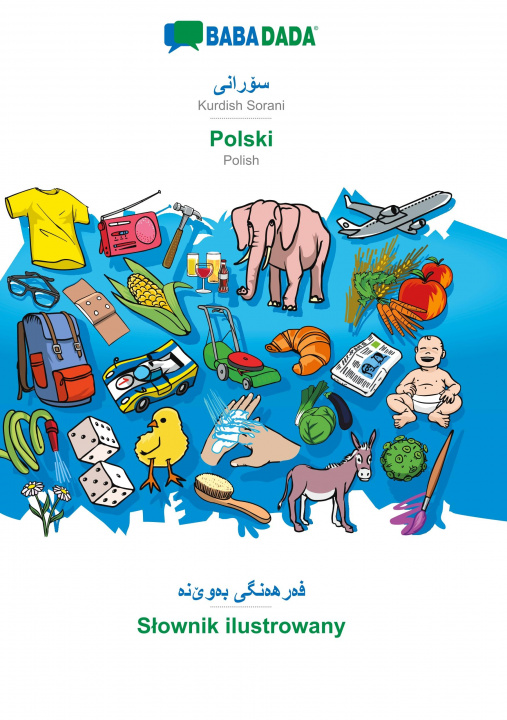 Carte BABADADA, Kurdish Sorani (in arabic script) - Polski, visual dictionary (in arabic script) - Slownik ilustrowany 