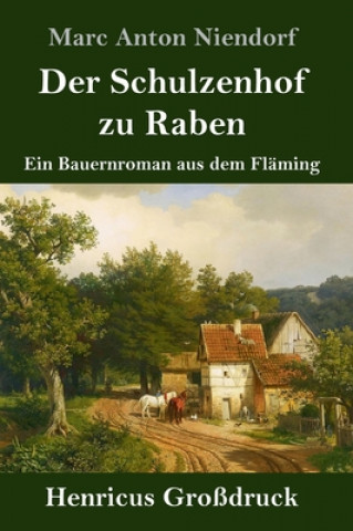 Kniha Schulzenhof zu Raben (Grossdruck) 
