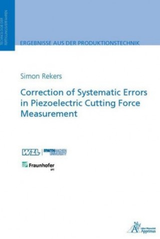 Kniha Correction of Systematic Errors in Piezoelectric Cutting Force Measurement Simon Rekers