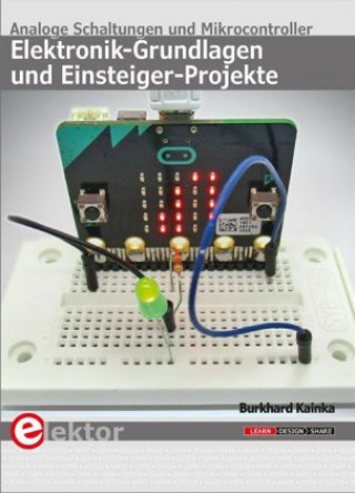 Könyv Elektronik-Grundlagen und Einsteiger-Projekte Burkhard Kainka