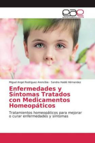 Carte Enfermedades y Síntomas Tratados con Medicamentos Homeopáticos Sandra Haidé Hérnandez