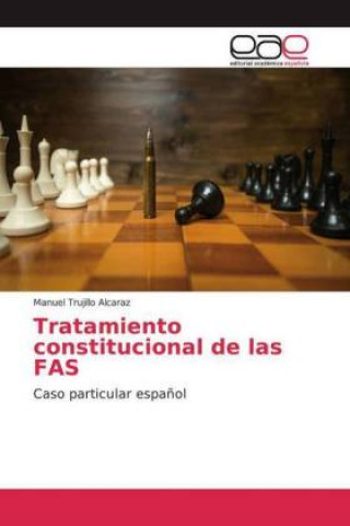 Βιβλίο Tratamiento constitucional de las FAS Manuel Trujillo Alcaraz