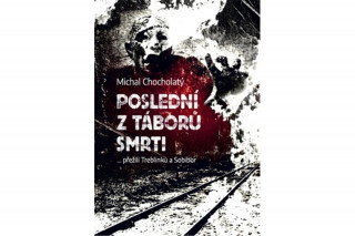 Book Poslední z táborů smrti Michal Chocholatý