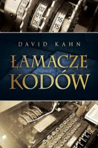 Book Łamacze kodów Historia kryptologii Kahn David