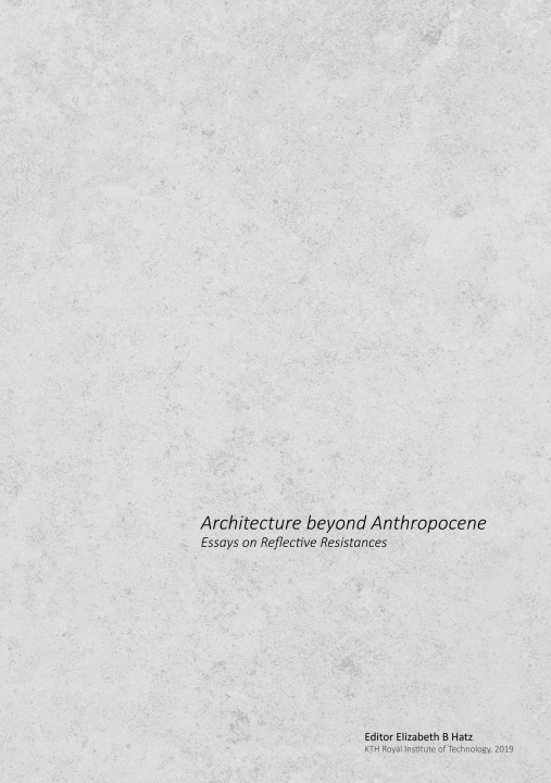 Kniha Architecture beyond Anthropocene Elizabeth B Hatz