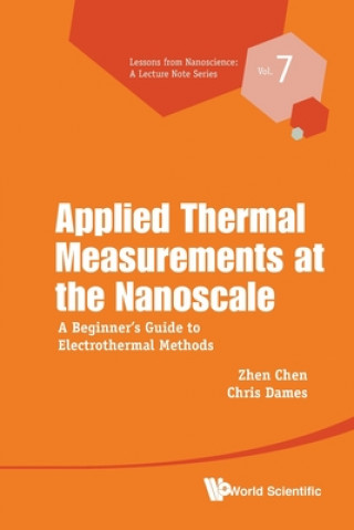 Carte Applied Thermal Measurements At The Nanoscale: A Beginner's Guide To Electrothermal Methods Chris Dames