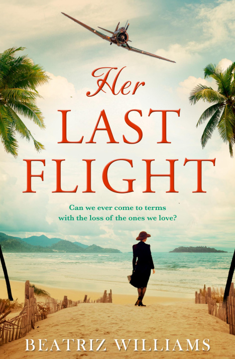 Kniha Her Last Flight Beatriz Williams