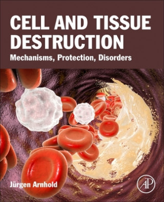 Knjiga Cell and Tissue Destruction Arnhold