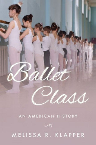 Kniha Ballet Class Klapper