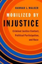 Mobilized by Injustice