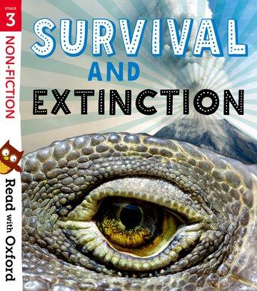 Carte Read with Oxford: Stage 3: Non-fiction: Survival and Extinction Charlotte Raby