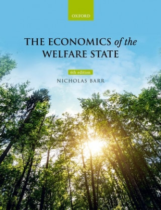 Könyv Economics of the Welfare State Nicholas (Professor Nicholas Barr is Professor of Public Economics in the European Institute at the London School of Economics) Barr