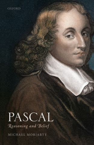 Knjiga Pascal: Reasoning and Belief Michael (University of Cambridge) Moriarty