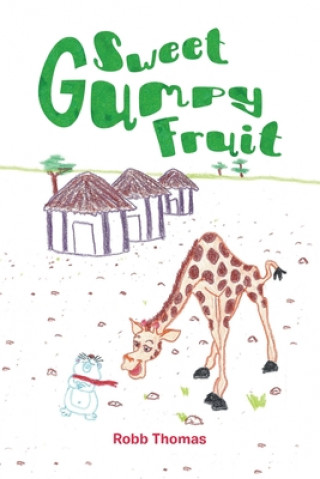 Knjiga Sweet Gumpy Fruit Robb Thomas