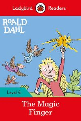 Book Ladybird Readers Level 4 - Roald Dahl - The Magic Finger (ELT Graded Reader) Roald Dahl