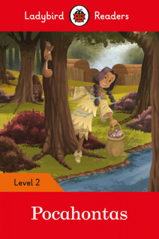 Carte Ladybird Readers Level 2 - Pocahontas (ELT Graded Reader) 