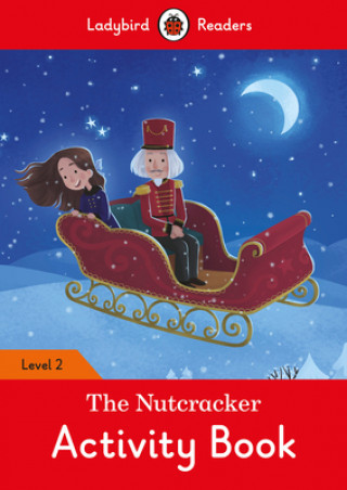 Carte Nutcracker Activity Book - Ladybird Readers Level 2 