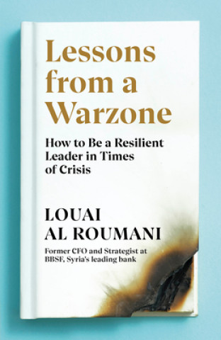 Knjiga Lessons from a Warzone Louai Al Roumani