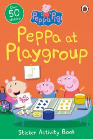 Книга Peppa Pig: Peppa at Playgroup Sticker Activity Book Peppa Pig
