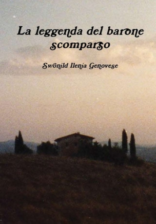 Βιβλίο La leggenda del barone scomparso Swonild Ilenia Genovese