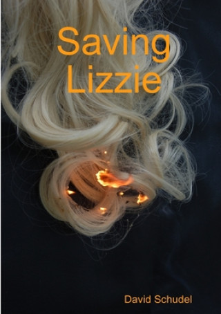 Βιβλίο Saving Lizzie David Schudel
