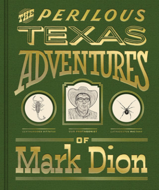 Kniha Perilous Texas Adventures of Mark Dion Mark Dion