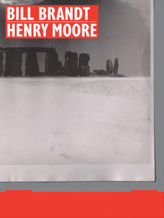 Kniha Bill Brandt | Henry Moore 