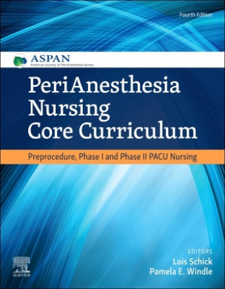 Kniha PeriAnesthesia Nursing Core Curriculum ASPAN