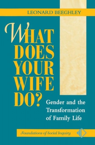 Knjiga What Does Your Wife Do? Leonard Beeghley