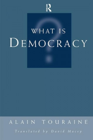 Könyv What Is Democracy? Alain Touraine