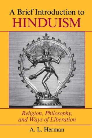 Carte Brief Introduction To Hinduism A. L. Herman