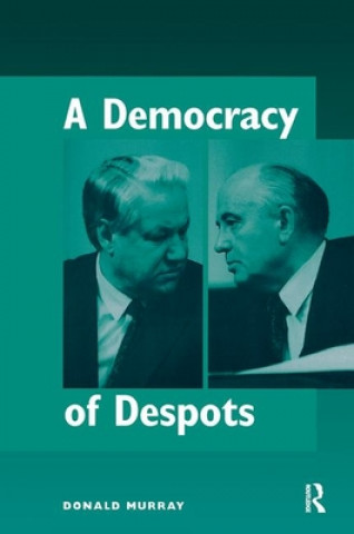 Buch Democracy Of Despots Donald Murray